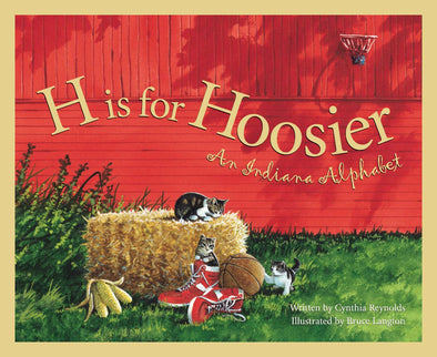 An INDIANA picture book: H is for Hoosier