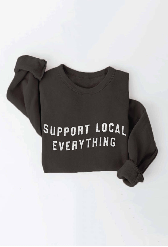 OAT COLLECTIVE - SUPPORT LOCAL EVERYTHING Graphic Sweatshirt