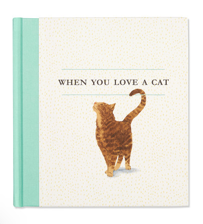 When You Love a Cat Hardcover Book
