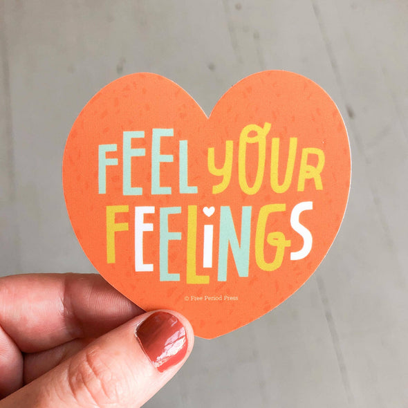 Free Period Press - Feel Your Feelings Vinyl Decal Sticker