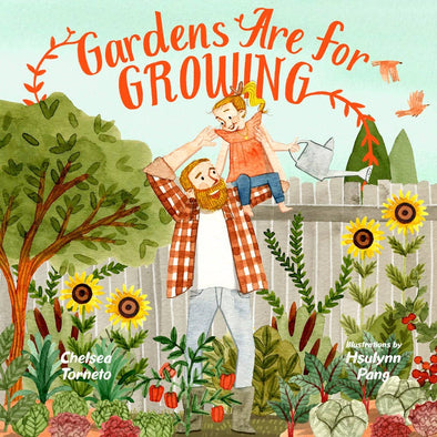 Gardens are for Growing Hardcover Book