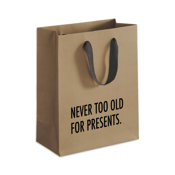 Pretty Alright Goods - Never Too Old - Gift Bag